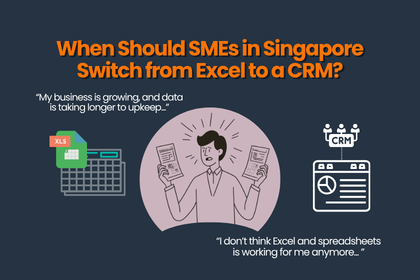 When Should SMEs in Singapore Switch from Excel to a CRM?