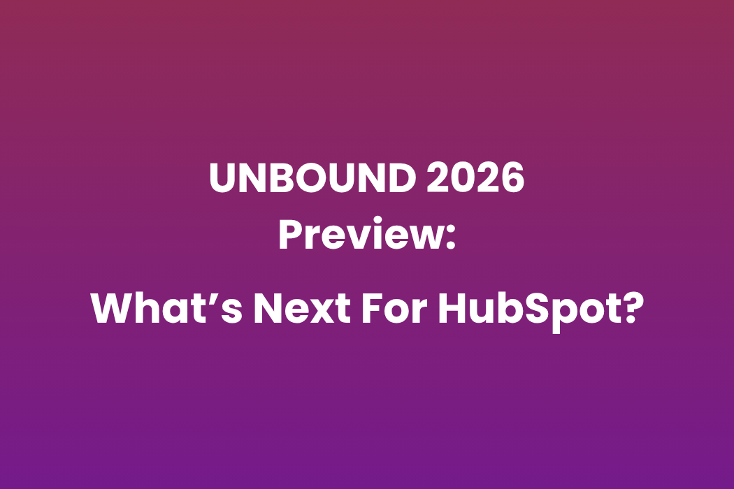 UNBOUND 2026 Preview: What’s Next for HubSpot—and What It Means for Asia