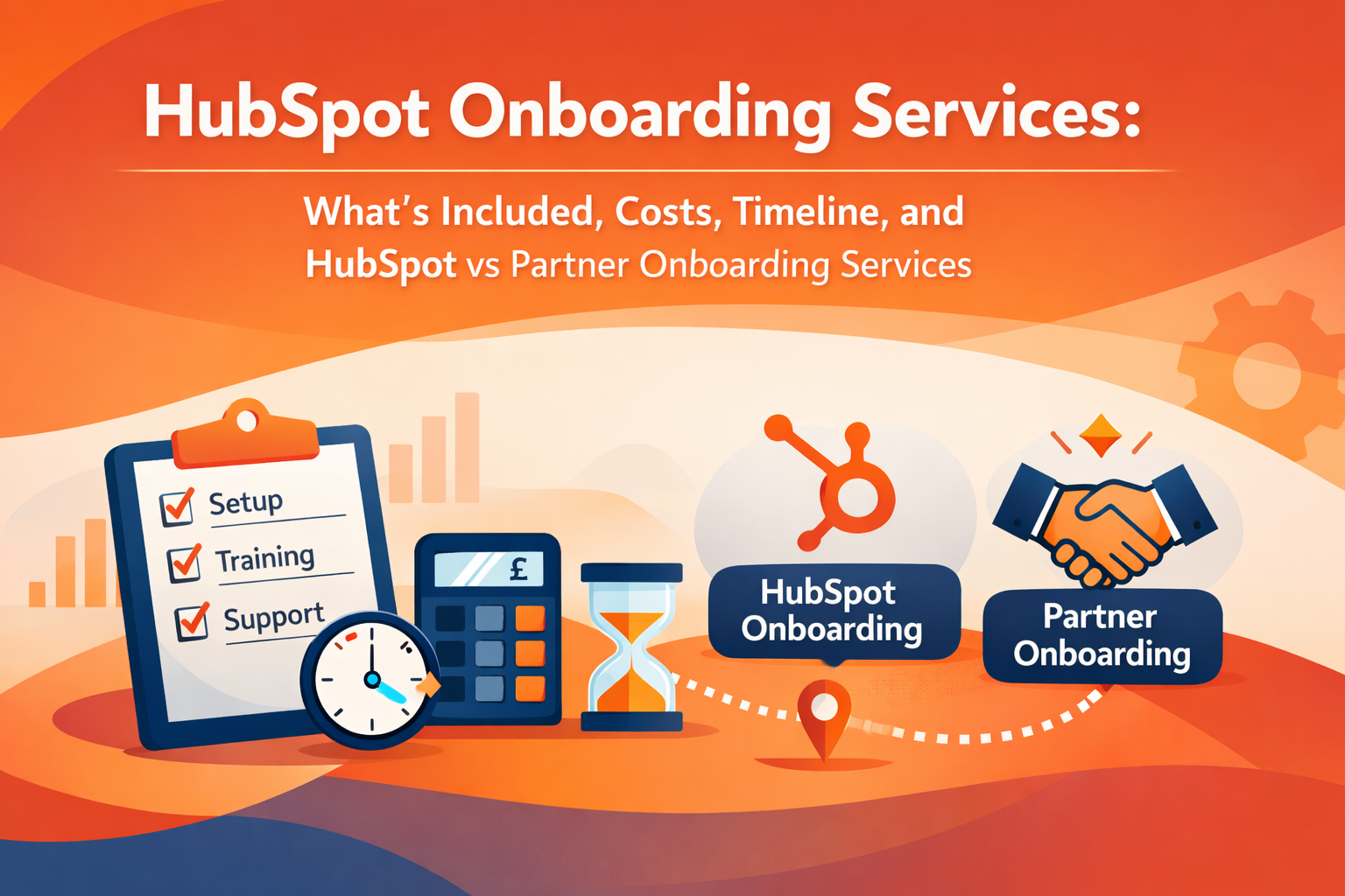 HubSpot Onboarding Services: What’s Included, Costs, Timeline, and HubSpot vs Partner Onboarding Services